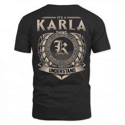 KARLA HH88-K2–Personalized Name Quote Apparel “It’s an NAME Thing You Wouldn’t Understand”