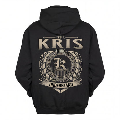 KRIS HH88-K2–Personalized Name Quote Apparel “It’s an NAME Thing You Wouldn’t Understand”