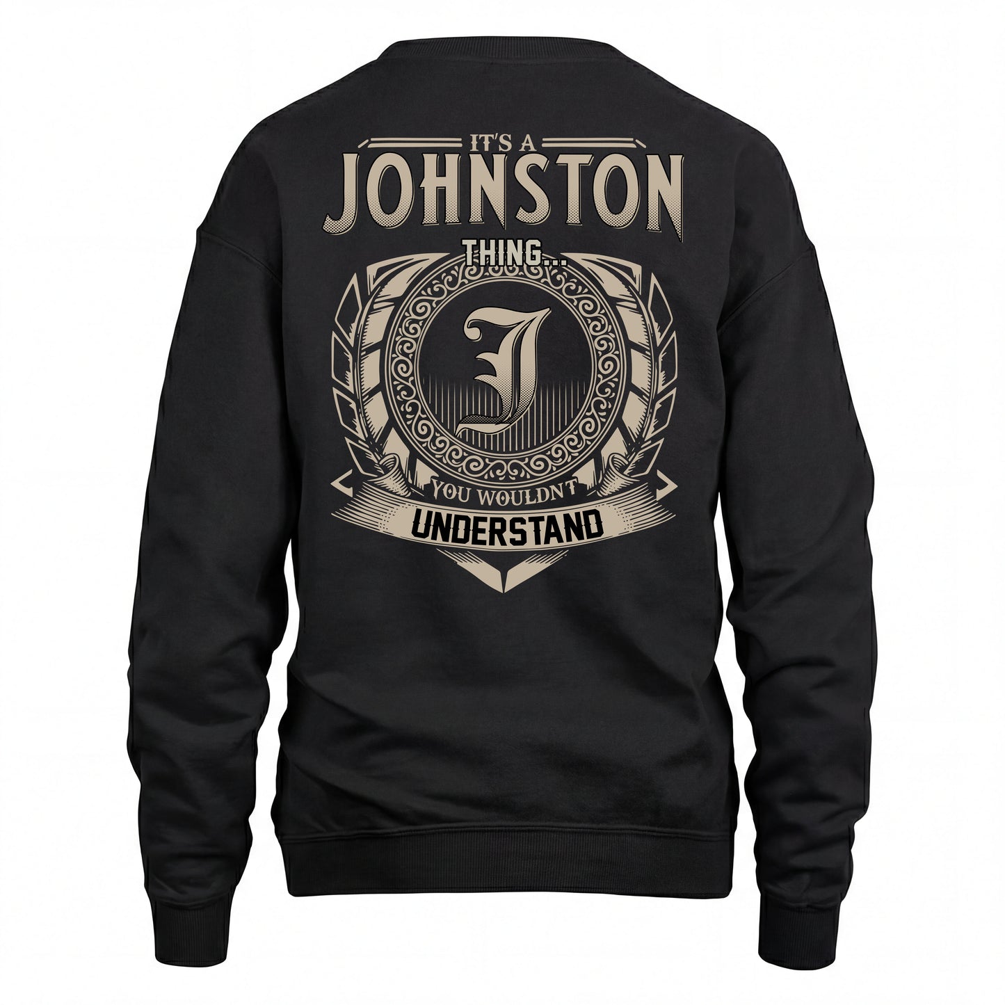 JOHNSTON HH88-K2–Personalized Name Quote Apparel “It’s an NAME Thing You Wouldn’t Understand”