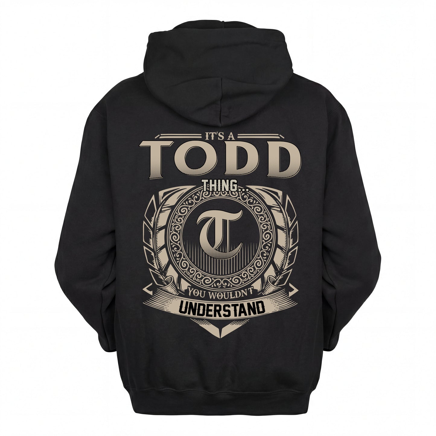 TODD HH88-K2–Personalized Name Quote Apparel “It’s an NAME Thing You Wouldn’t Understand”