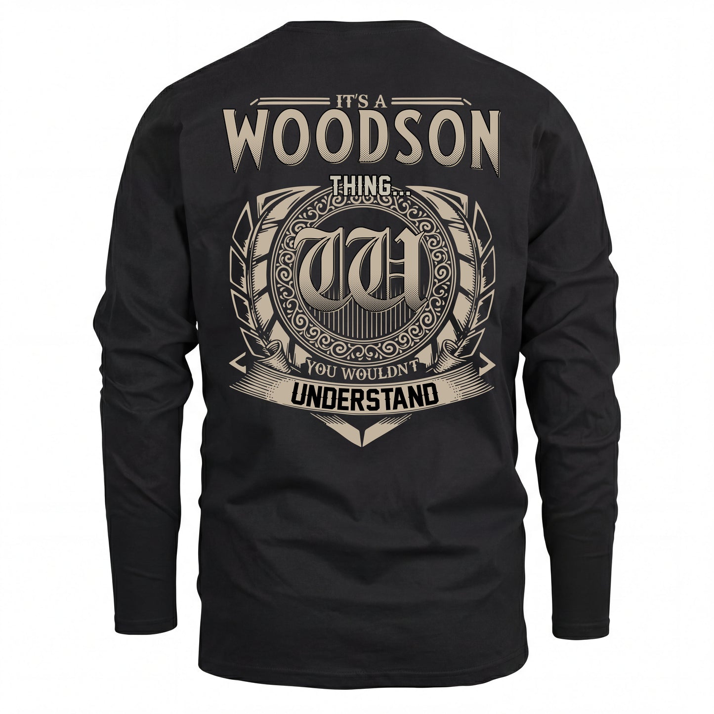 WOODSON HH88-K2–Personalized Name Quote Apparel “It’s an NAME Thing You Wouldn’t Understand”