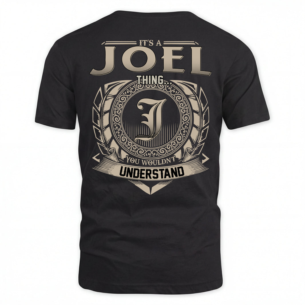 JOEL HH88-K2–Personalized Name Quote Apparel “It’s an NAME Thing You Wouldn’t Understand”