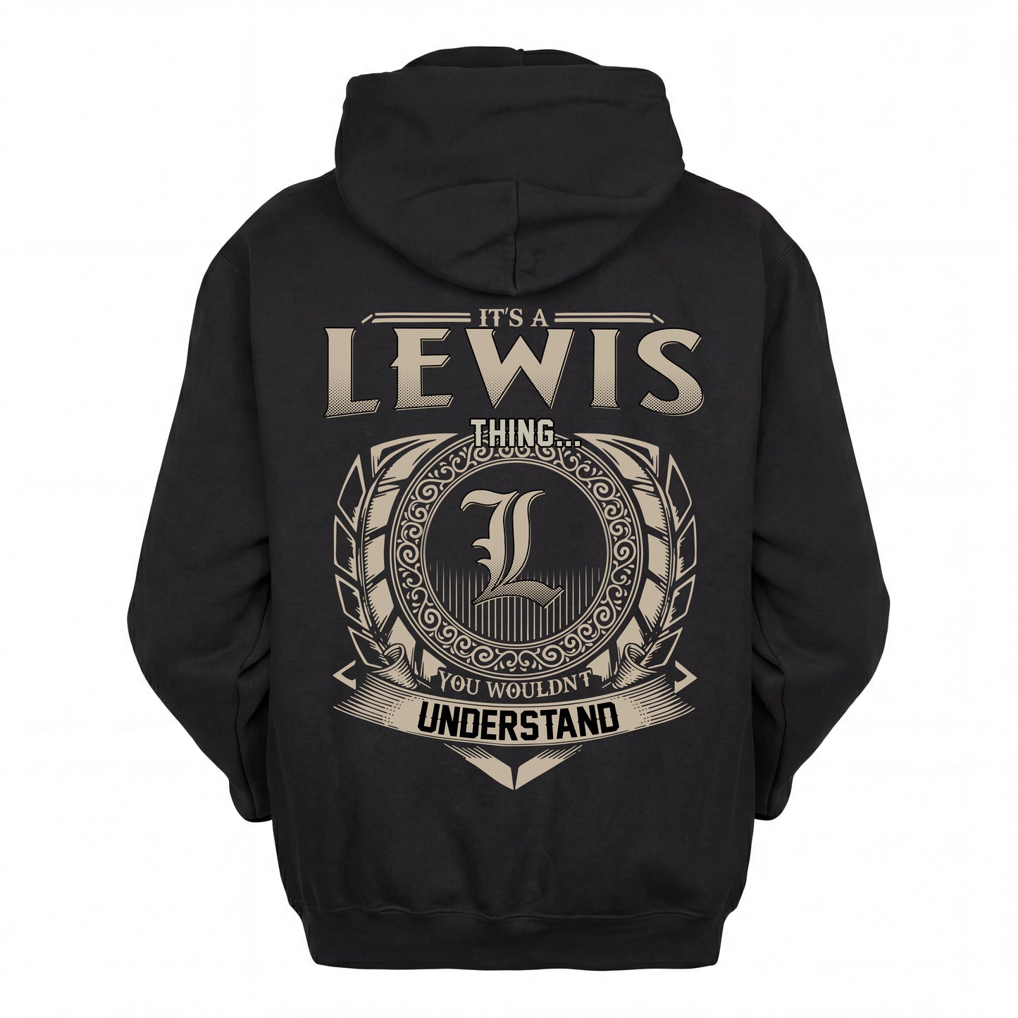 LEWIS HH88-K2–Personalized Name Quote Apparel “It’s an NAME Thing You Wouldn’t Understand”