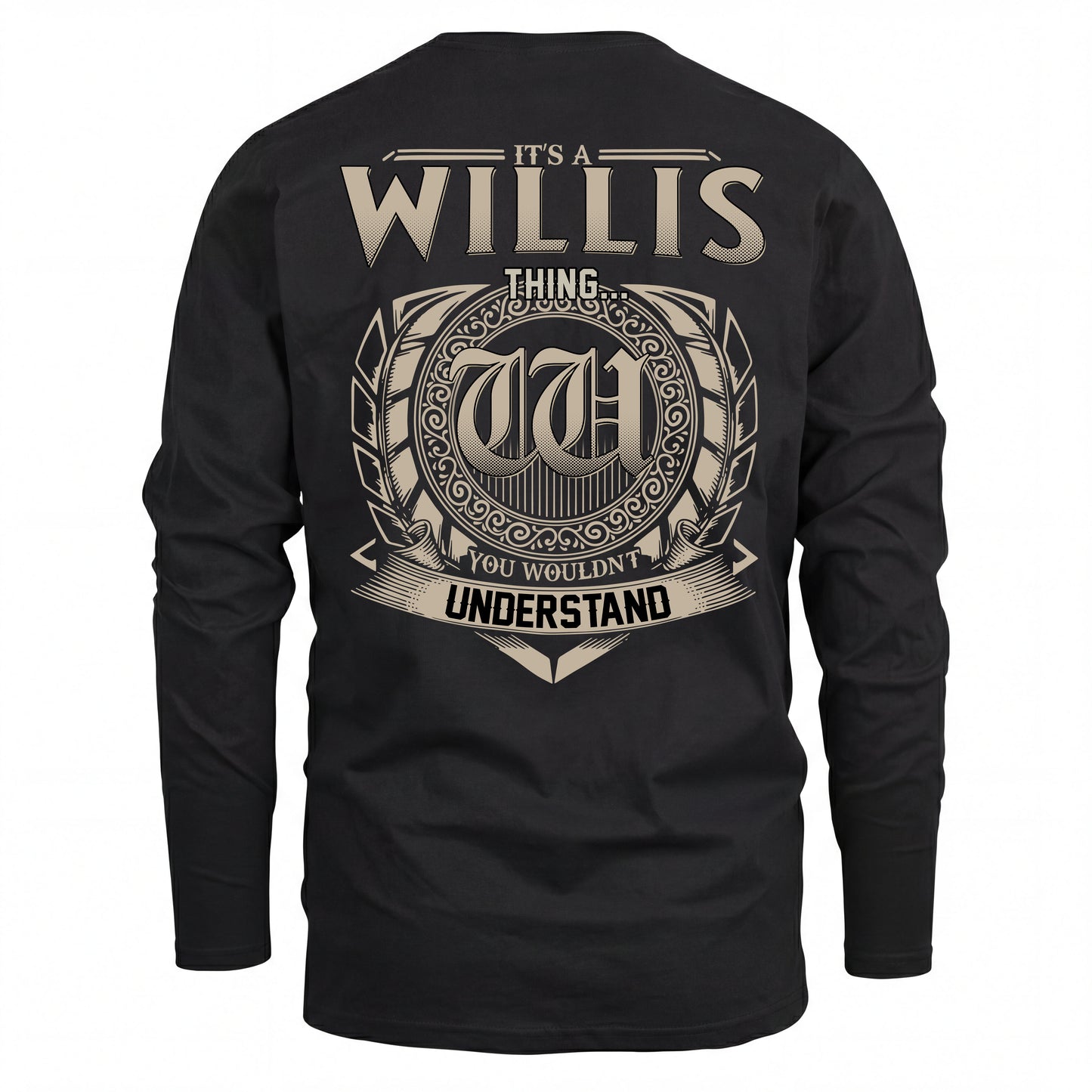 WILLIS HH88-K2–Personalized Name Quote Apparel “It’s an NAME Thing You Wouldn’t Understand”