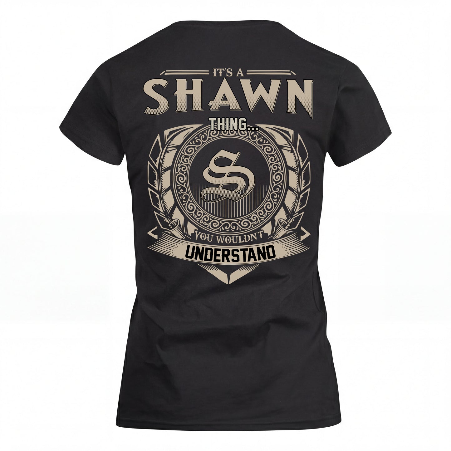 SHAWN HH88-K2–Personalized Name Quote Apparel “It’s an NAME Thing You Wouldn’t Understand”