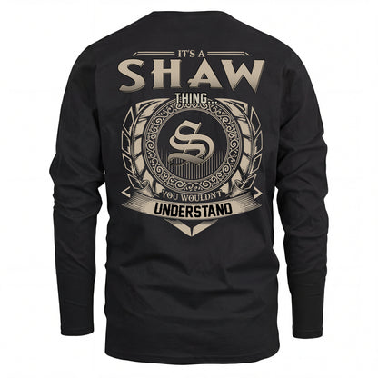 SHAW HH88-K2–Personalized Name Quote Apparel “It’s an NAME Thing You Wouldn’t Understand”