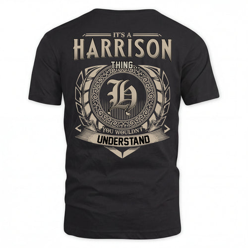 HARRISON HH88-K2–Personalized Name Quote Apparel “It’s an NAME Thing You Wouldn’t Understand”