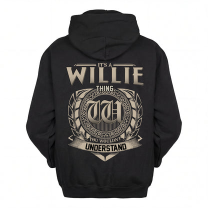 WILLIE HH88-K2–Personalized Name Quote Apparel “It’s an NAME Thing You Wouldn’t Understand”