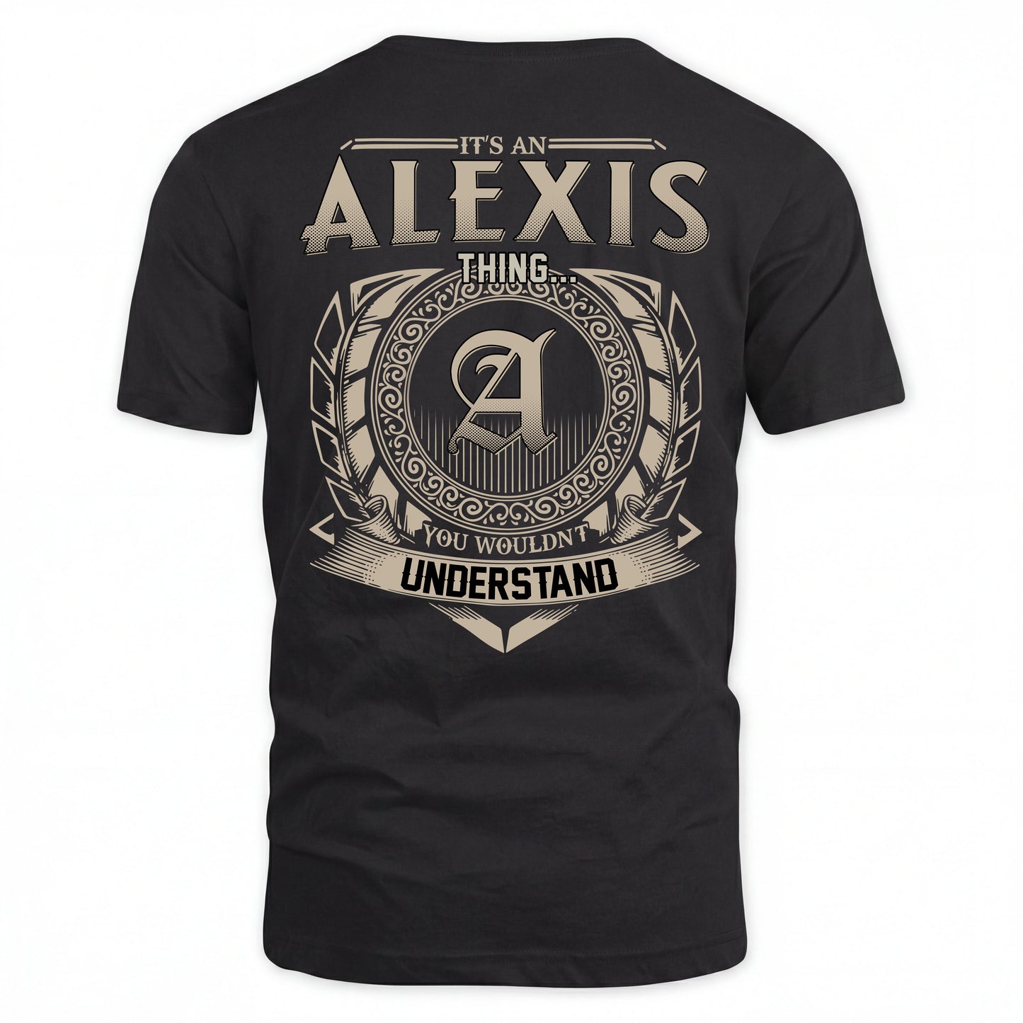 ALEXIS HH88-K2–Personalized Name Quote Apparel “It’s an NAME Thing You Wouldn’t Understand”