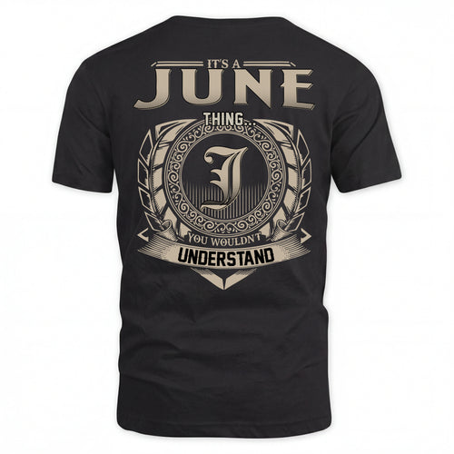 JUNE HH88-K2–Personalized Name Quote Apparel “It’s an NAME Thing You Wouldn’t Understand”