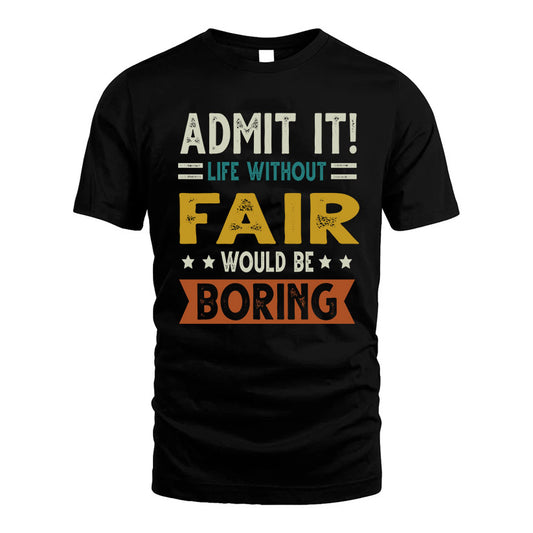 FAIR HH88-K2–Personalized Funny Quote Apparel “Life Without NAME Would Be Boring”