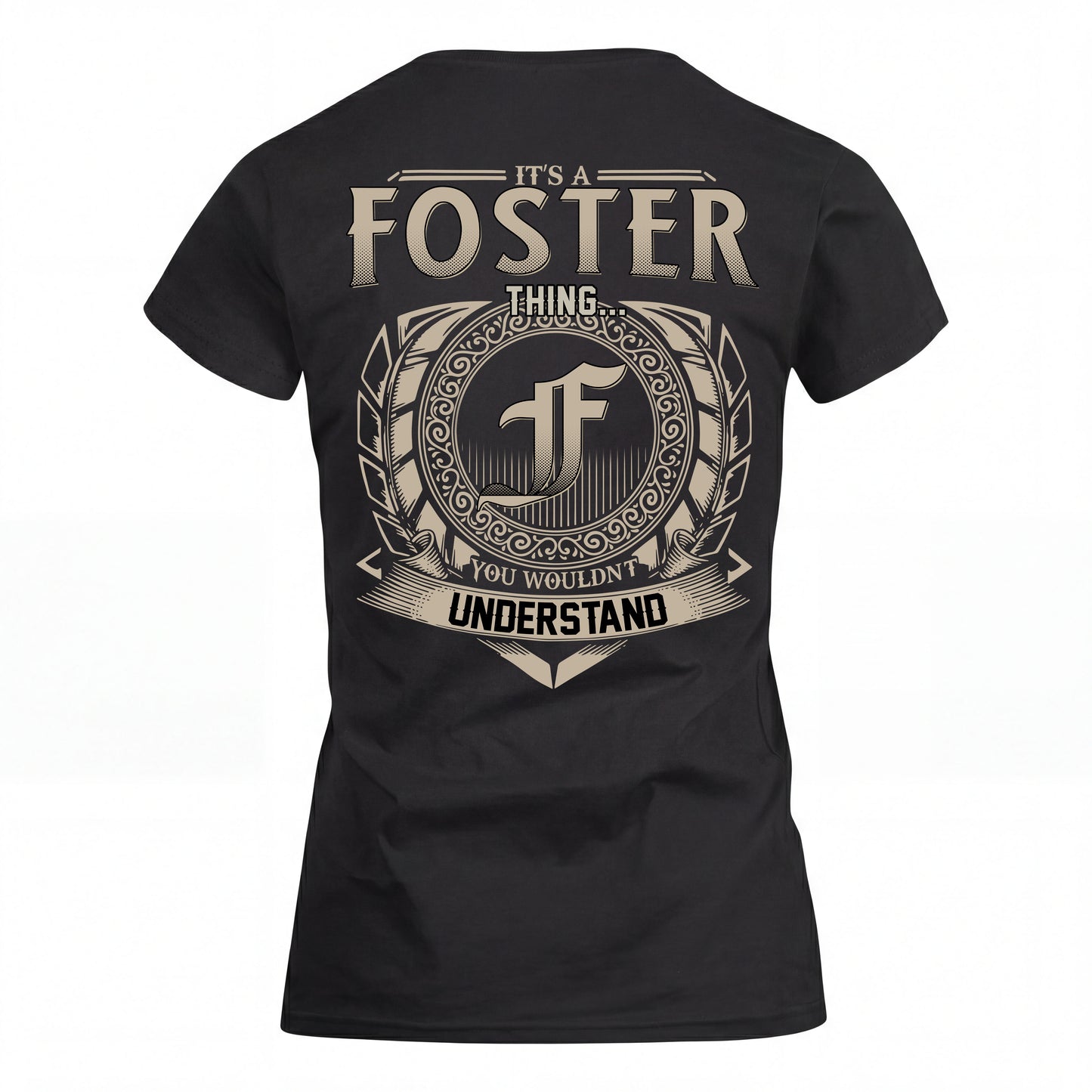 FOSTER HH88-K2–Personalized Name Quote Apparel “It’s an NAME Thing You Wouldn’t Understand”