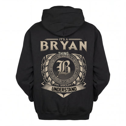 BRYAN HH88-K2–Personalized Name Quote Apparel “It’s an NAME Thing You Wouldn’t Understand”