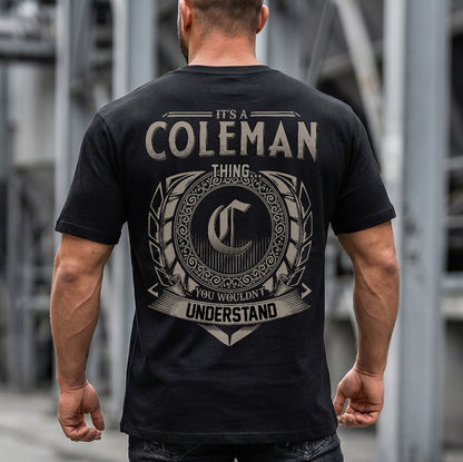 COLEMAN HH88-K2–Personalized Name Quote Apparel “It’s an NAME Thing You Wouldn’t Understand”