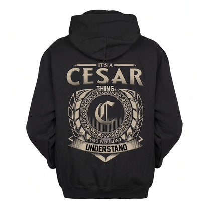 CESAR HH88-K2–Personalized Name Quote Apparel “It’s an NAME Thing You Wouldn’t Understand”