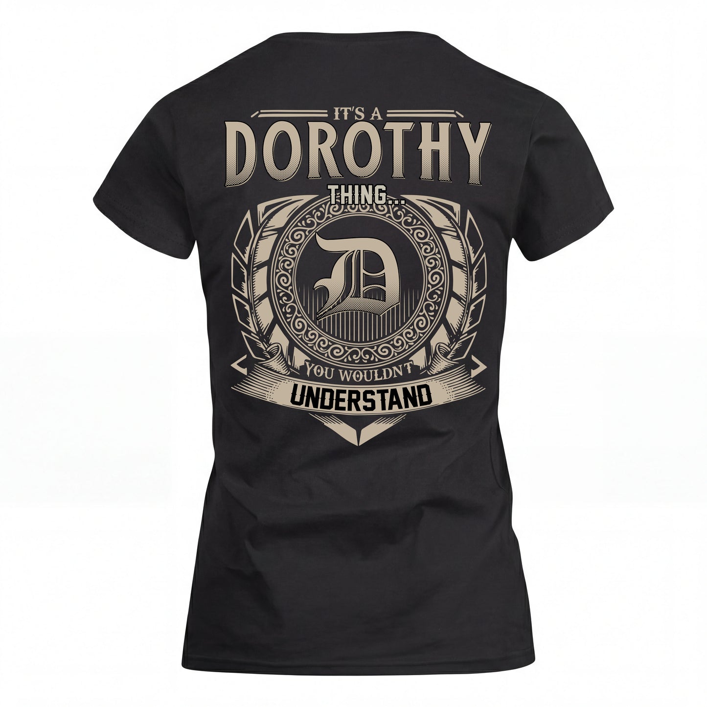 DOROTHY HH88-K2–Personalized Name Quote Apparel “It’s an NAME Thing You Wouldn’t Understand”