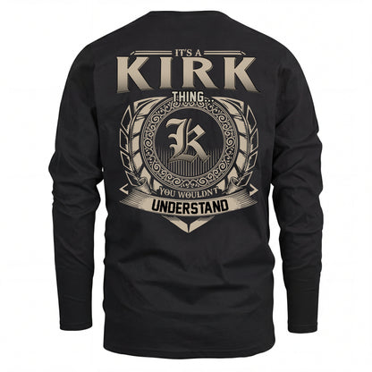 KIRK HH88-K2–Personalized Name Quote Apparel “It’s an NAME Thing You Wouldn’t Understand”