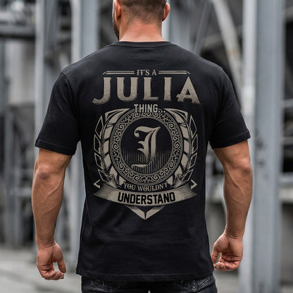 JULIA HH88-K2–Personalized Name Quote Apparel “It’s an NAME Thing You Wouldn’t Understand”
