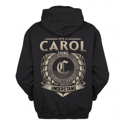 CAROL HH88-K2–Personalized Name Quote Apparel “It’s an NAME Thing You Wouldn’t Understand”
