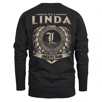 LINDA HH88-K2–Personalized Name Quote Apparel “It’s an NAME Thing You Wouldn’t Understand”