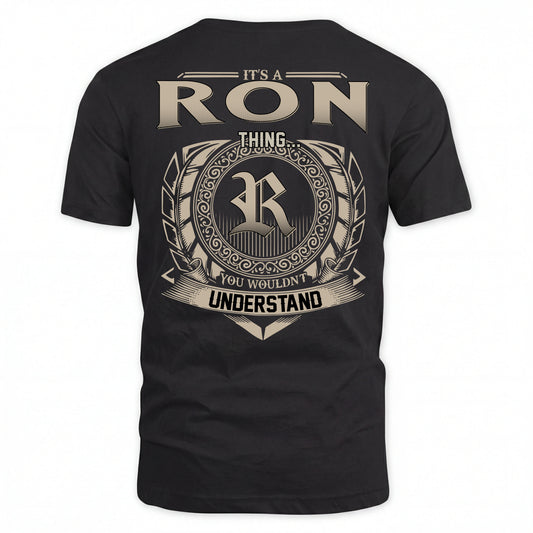 RON HH88-K2–Personalized Name Quote Apparel “It’s an NAME Thing You Wouldn’t Understand”