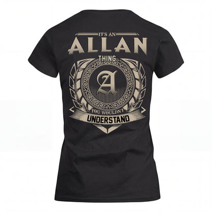 ALLAN HH88-K2–Personalized Name Quote Apparel “It’s an NAME Thing You Wouldn’t Understand”