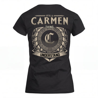 CARMEN HH88-K2–Personalized Name Quote Apparel “It’s an NAME Thing You Wouldn’t Understand”