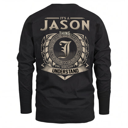 JASON HH88-K2–Personalized Name Quote Apparel “It’s an NAME Thing You Wouldn’t Understand”
