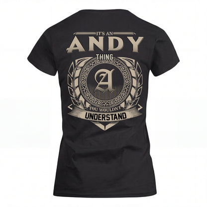 ANDY HH88-K2–Personalized Name Quote Apparel “It’s an NAME Thing You Wouldn’t Understand”