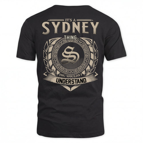 SYDNEY HH88-K2–Personalized Name Quote Apparel “It’s an NAME Thing You Wouldn’t Understand”