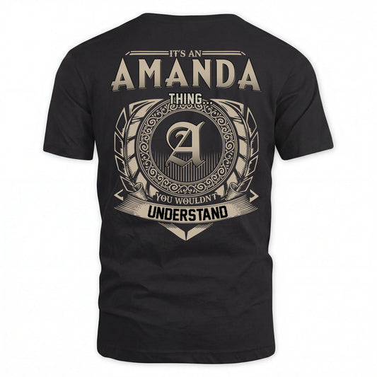 AMANDA HH88-K2–Personalized Name Quote Apparel “It’s an NAME Thing You Wouldn’t Understand”