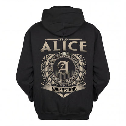 ALICE HH88-K2–Personalized Name Quote Apparel “It’s an NAME Thing You Wouldn’t Understand”