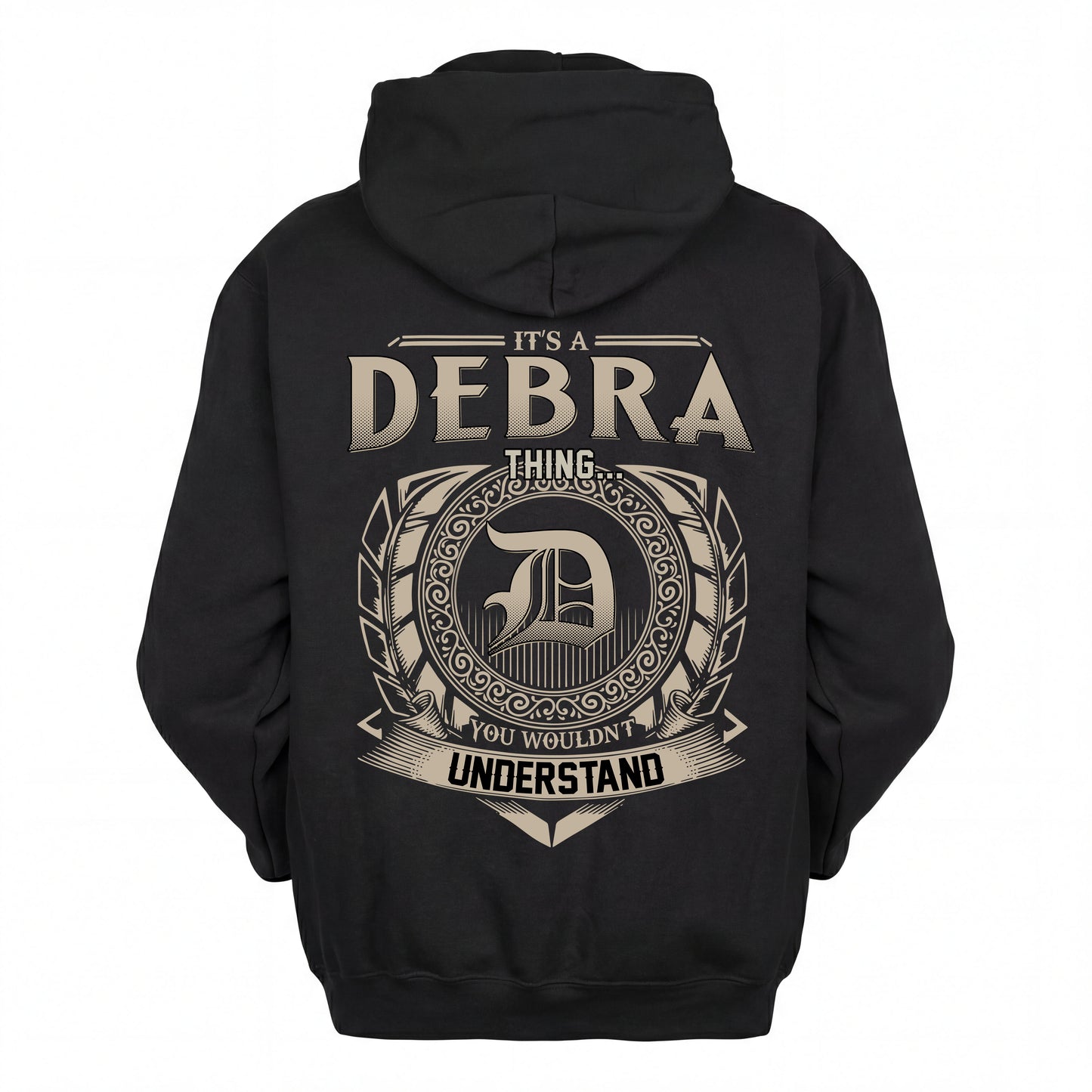 DEBRA HH88-K2–Personalized Name Quote Apparel “It’s an NAME Thing You Wouldn’t Understand”