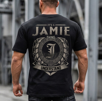 JAMIE HH88-K2–Personalized Name Quote Apparel “It’s an NAME Thing You Wouldn’t Understand”