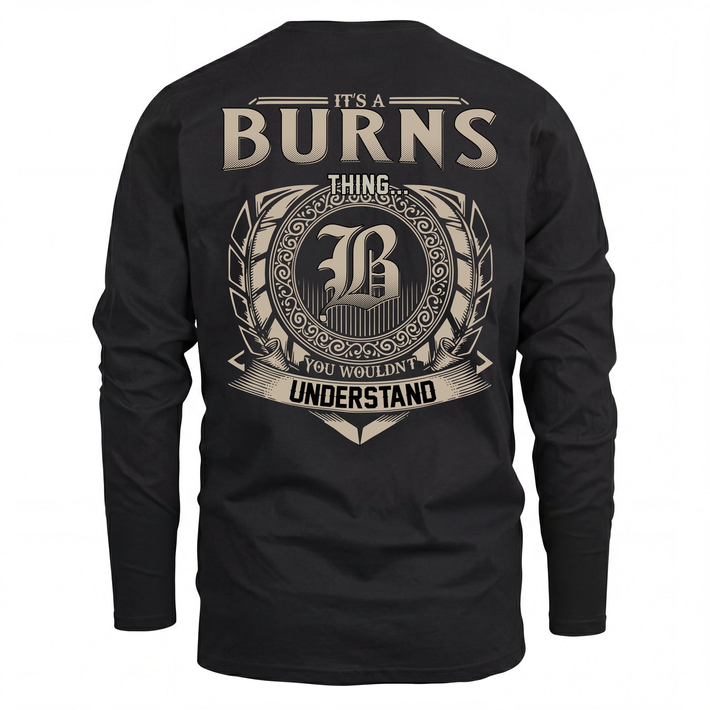 BURNS HH88-K2–Personalized Name Quote Apparel “It’s an NAME Thing You Wouldn’t Understand”