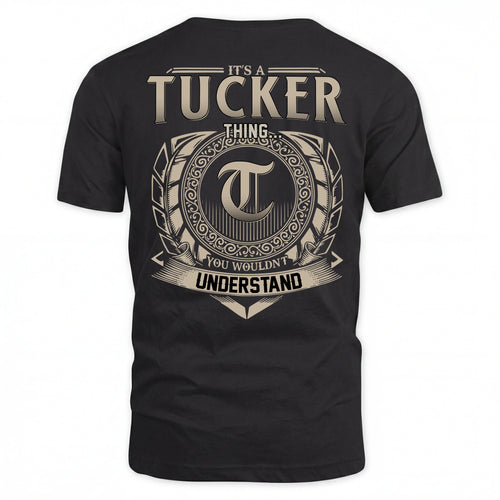 TUCKER HH88-K2–Personalized Name Quote Apparel “It’s an NAME Thing You Wouldn’t Understand”