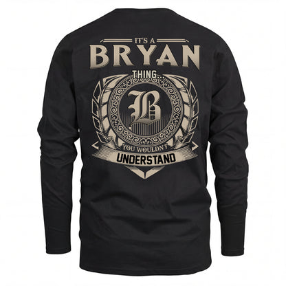 BRYAN HH88-K2–Personalized Name Quote Apparel “It’s an NAME Thing You Wouldn’t Understand”