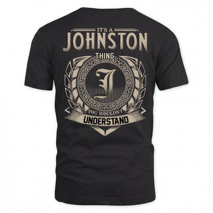 JOHNSTON HH88-K2–Personalized Name Quote Apparel “It’s an NAME Thing You Wouldn’t Understand”