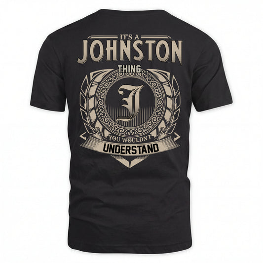 JOHNSTON HH88-K2–Personalized Name Quote Apparel “It’s an NAME Thing You Wouldn’t Understand”