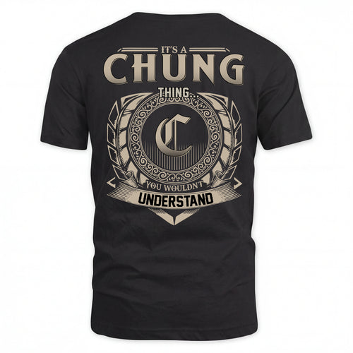CHUNG HH88-K2–Personalized Name Quote Apparel “It’s an NAME Thing You Wouldn’t Understand”