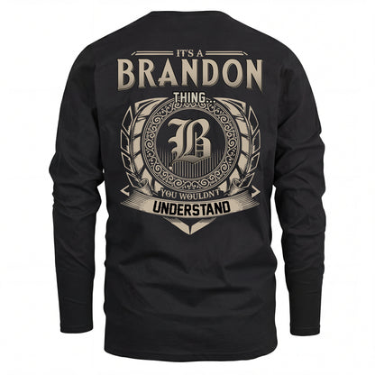 BRANDON HH88-K2–Personalized Name Quote Apparel “It’s an NAME Thing You Wouldn’t Understand”