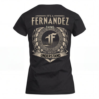 FERNANDEZ HH88-K2–Personalized Name Quote Apparel “It’s an NAME Thing You Wouldn’t Understand”