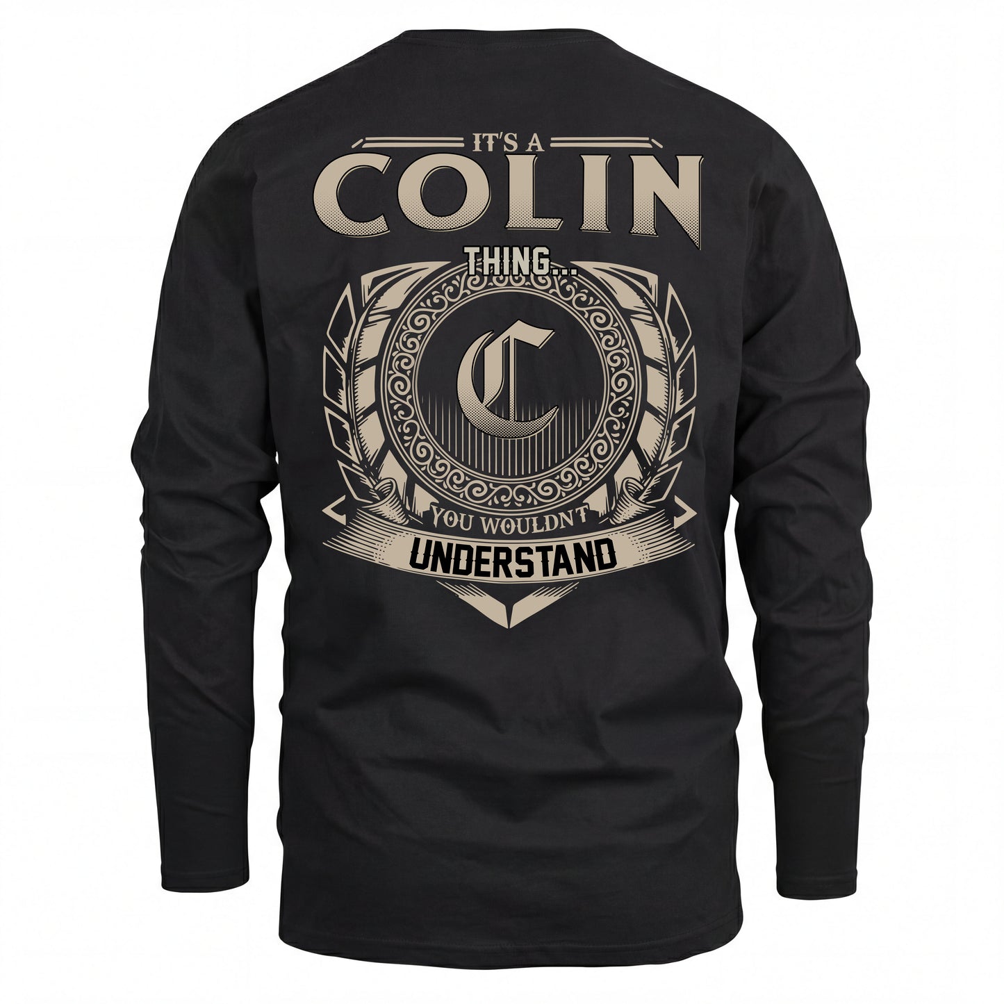 COLIN HH88-K2–Personalized Name Quote Apparel “It’s an NAME Thing You Wouldn’t Understand”