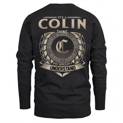 COLIN HH88-K2–Personalized Name Quote Apparel “It’s an NAME Thing You Wouldn’t Understand”