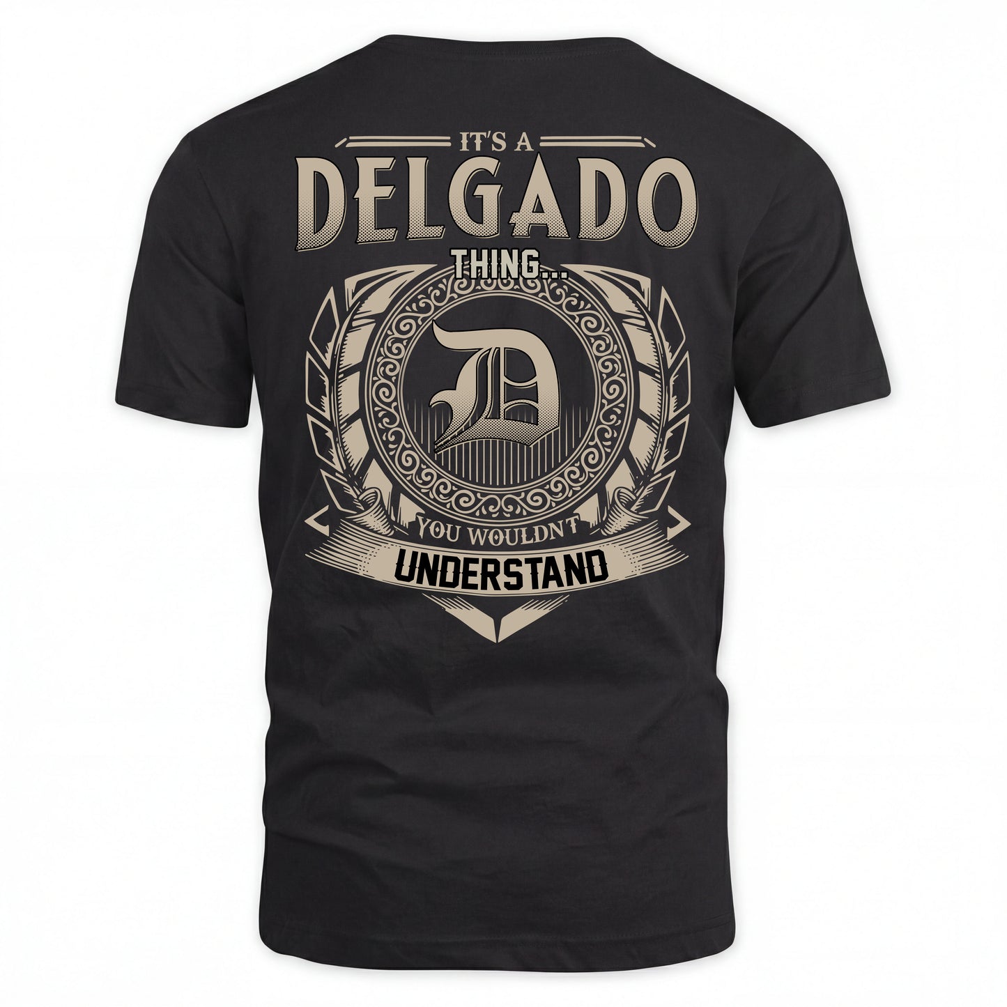 DELGADO HH88-K2–Personalized Name Quote Apparel “It’s an NAME Thing You Wouldn’t Understand”