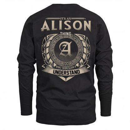 ALISON HH88-K2–Personalized Name Quote Apparel “It’s an NAME Thing You Wouldn’t Understand”