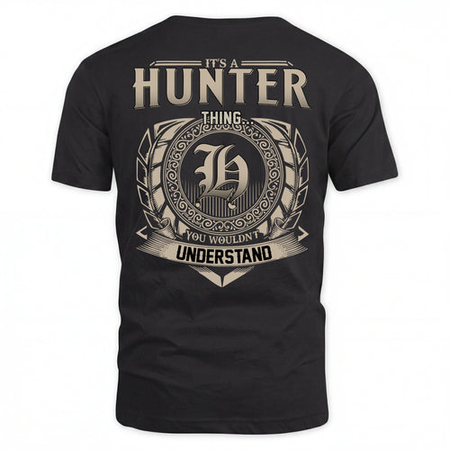 HUNTER HH88-K2–Personalized Name Quote Apparel “It’s an NAME Thing You Wouldn’t Understand”