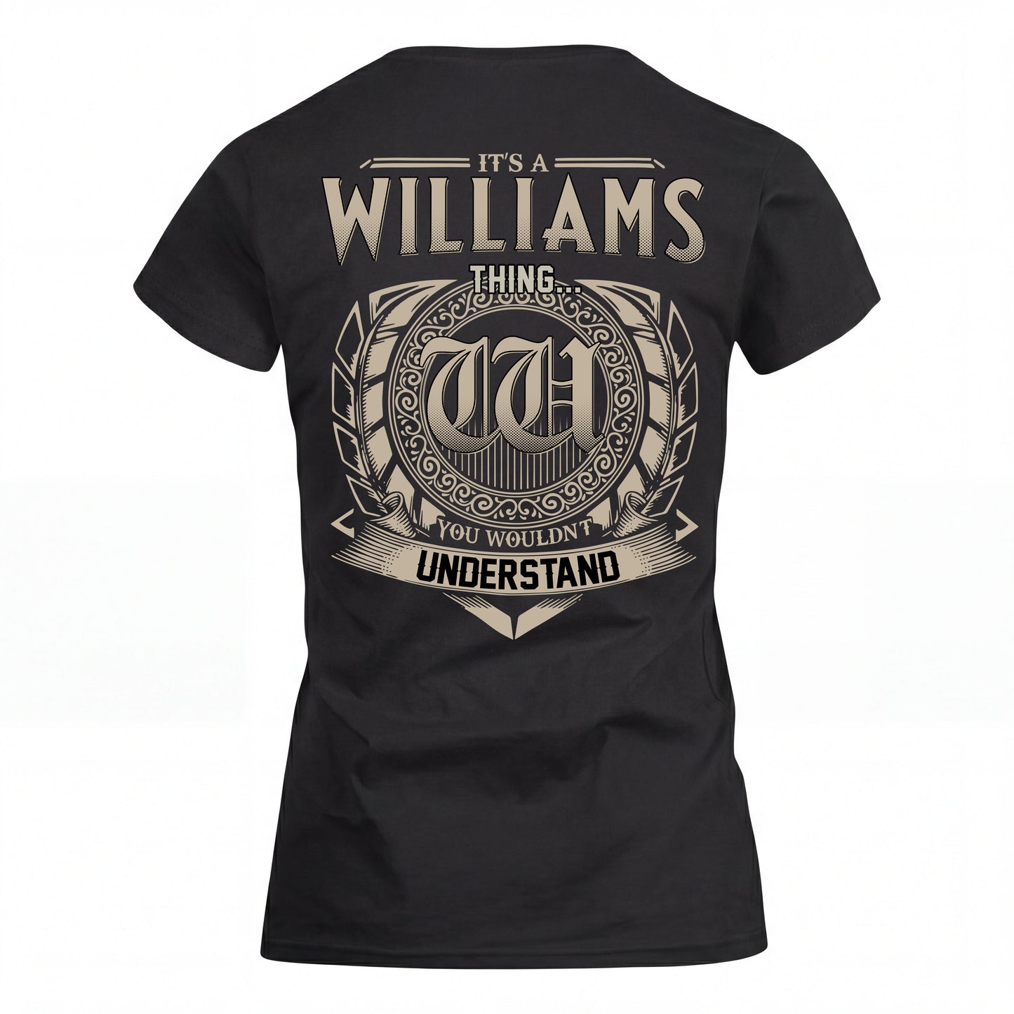 WILLIAMS HH88-K2–Personalized Name Quote Apparel “It’s an NAME Thing You Wouldn’t Understand”
