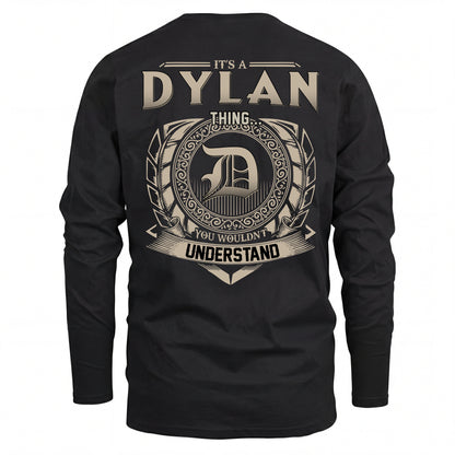 DYLAN HH88-K2–Personalized Name Quote Apparel “It’s an NAME Thing You Wouldn’t Understand”
