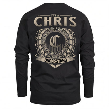 CHRIS HH88-K2–Personalized Name Quote Apparel “It’s an NAME Thing You Wouldn’t Understand”